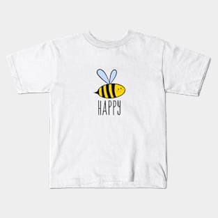 Be happy, bee happy Kids T-Shirt